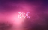 A blind man would like to see wallpaper 1920x1200 jpg