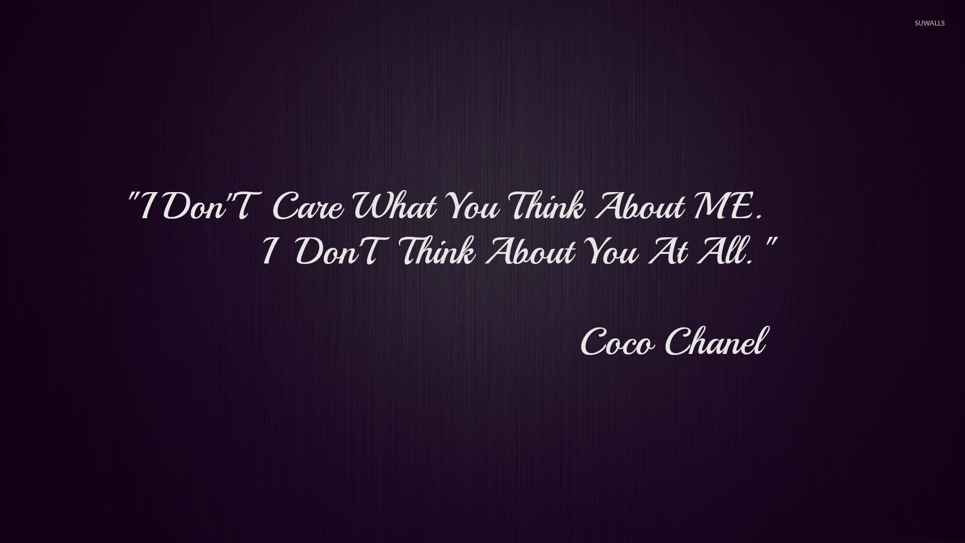I don't care what you think about me jpg 1920x1080. 