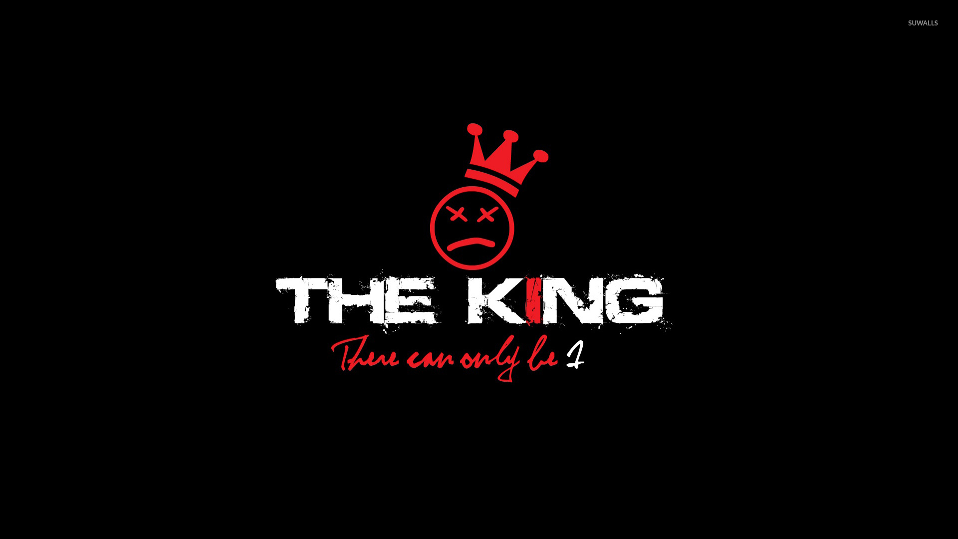 There Can Only Be One King Wallpaper Quote Wallpapers 52954