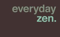 Everyday zen wallpaper 2560x1600 jpg
