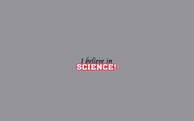 I believe in science wallpaper