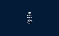 Now panic and freak out wallpaper 1920x1200 jpg